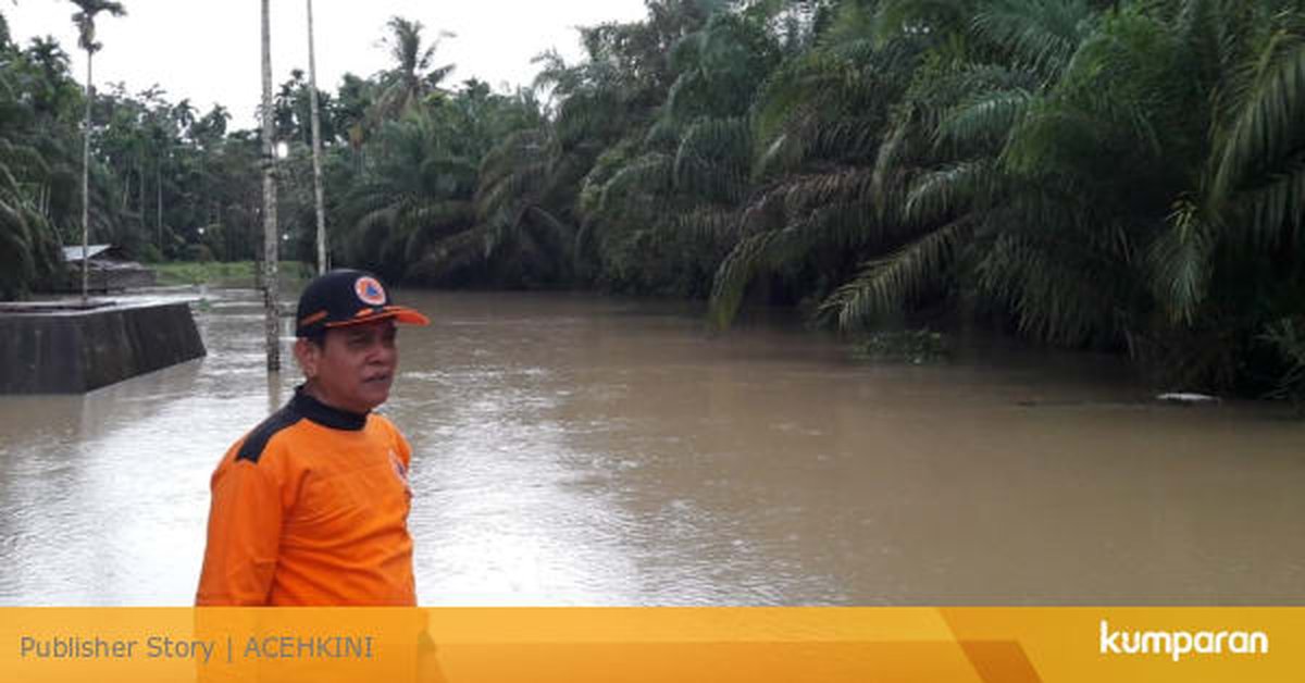 Tiga Sungai Meluap Banjir  Rendam 6 Kecamatan di Aceh 