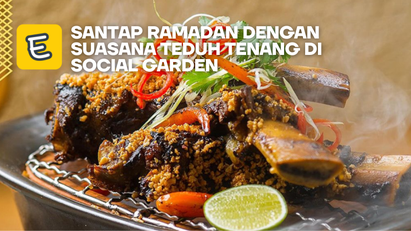 Social Garden Hadirkan Menu Spesial Ramadan  Berkonsep Cita Rasa Tradisional Indonesia dengan Sentuhan Modern